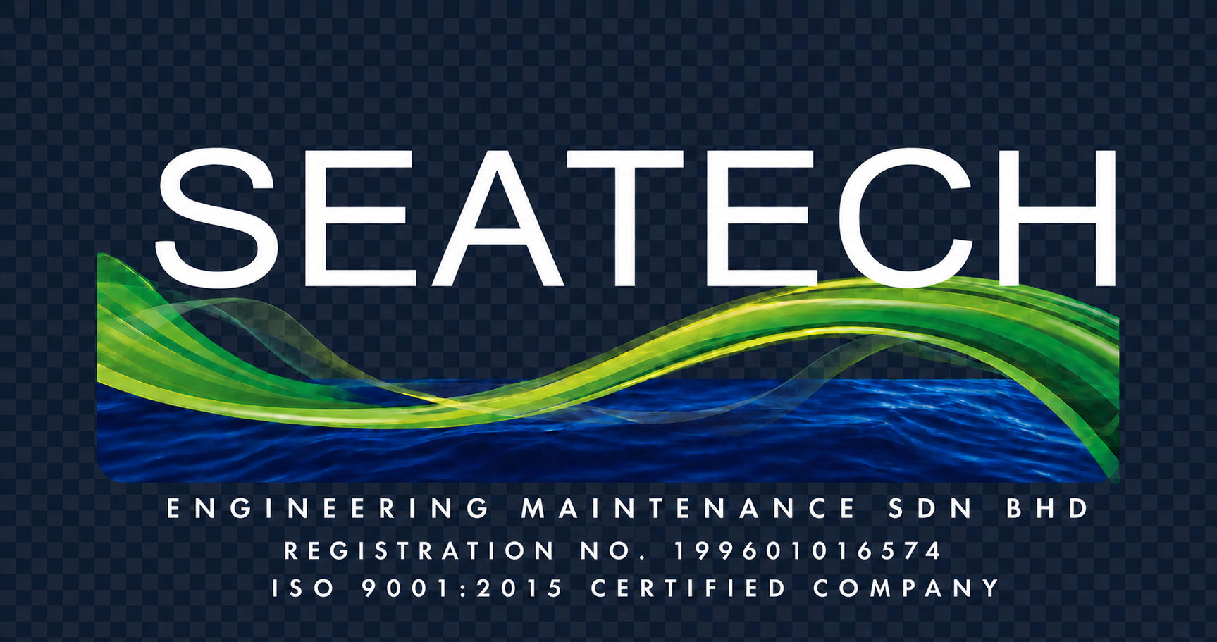 Seatech Engineering Maintenance Sdn Bhd, registration number 199601016574, ISO 9001:2015 certified company
